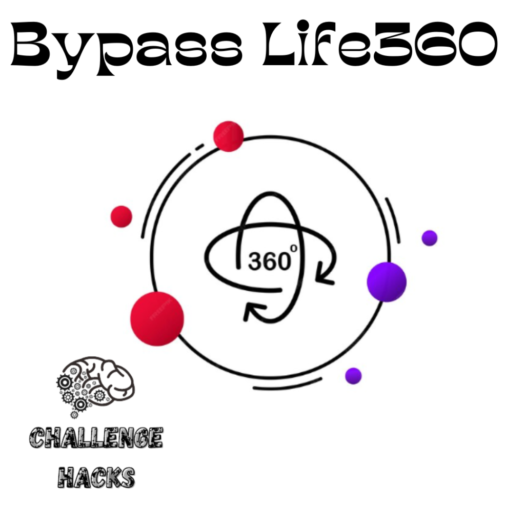  Bypass Life360