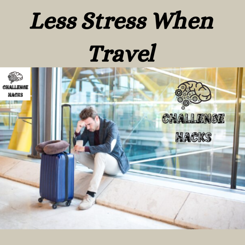 Less Stress When Travel