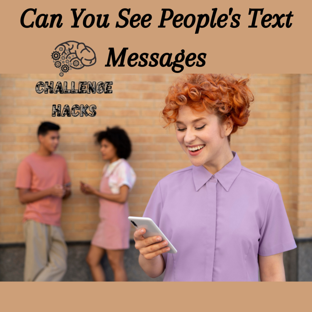 Can You See People's Text Messages