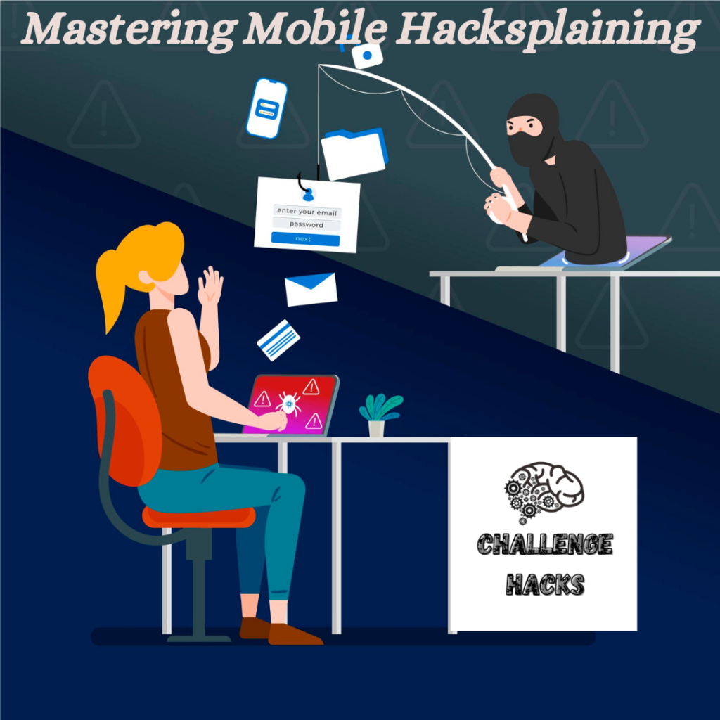 Mobile Hacksplaining