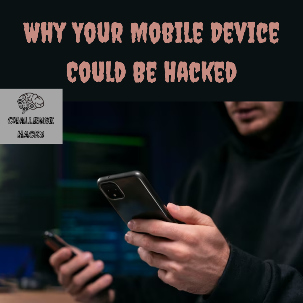 Mobile Device Could Be Hacked