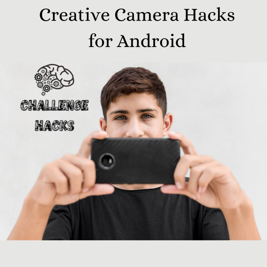 Camera Hacks for Android