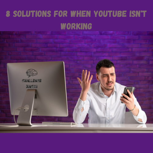 Solutions for When YouTube Isn't Working
