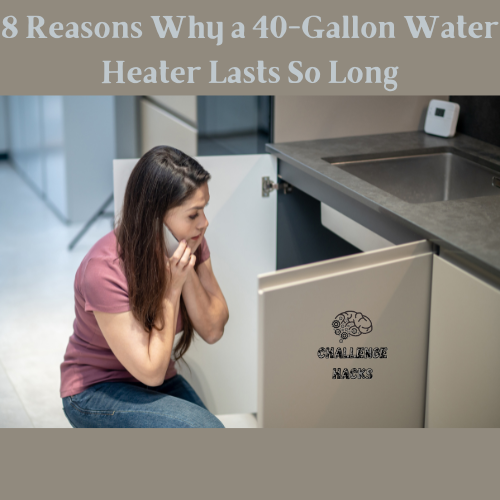 Water Heater Lasts So Long